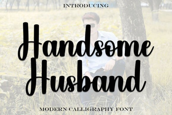 Handsomehusband Font: Elevating Editorial Design