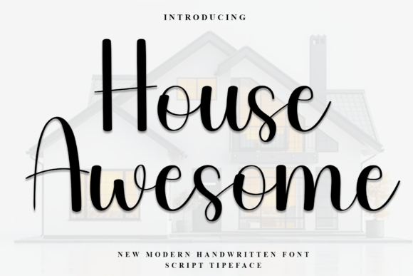 House Awesome Font: Adding Warmth to Campaign Visuals