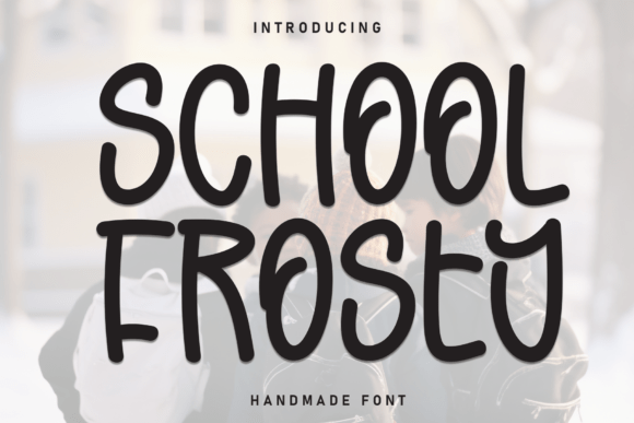 School Frosty Font: Friendly Branding for Small Business
