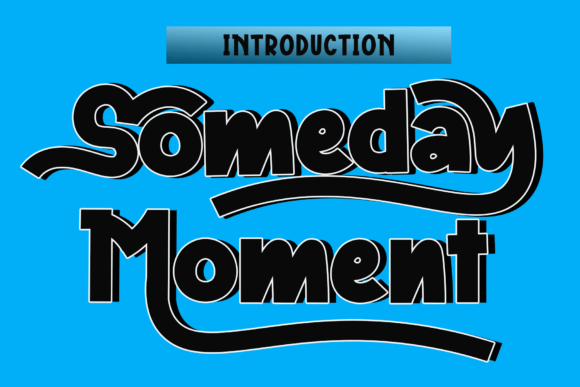 Someday Moment Font: A Polished Script for Small Business Branding